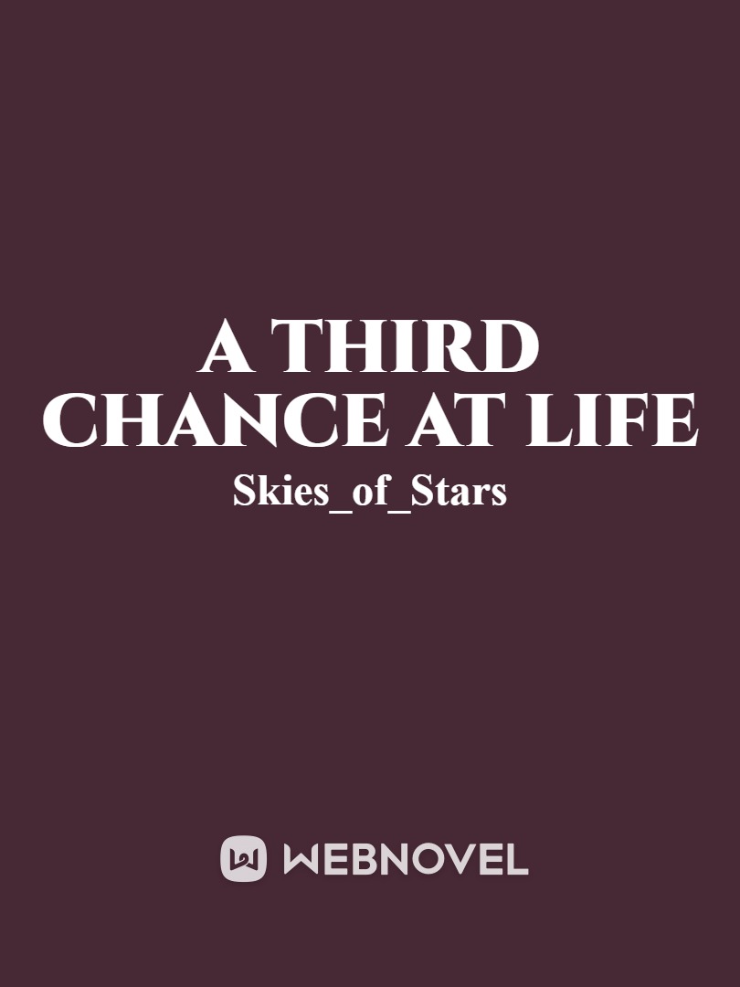 A Third Chance at Life