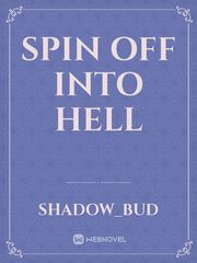 Spin Off Into Hell Book