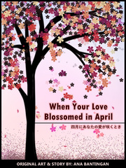 When Your Love Blossomed in April Book