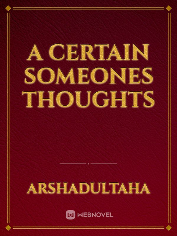 A certain someones thoughts Book