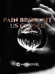 Pain Brought Us Closer Book
