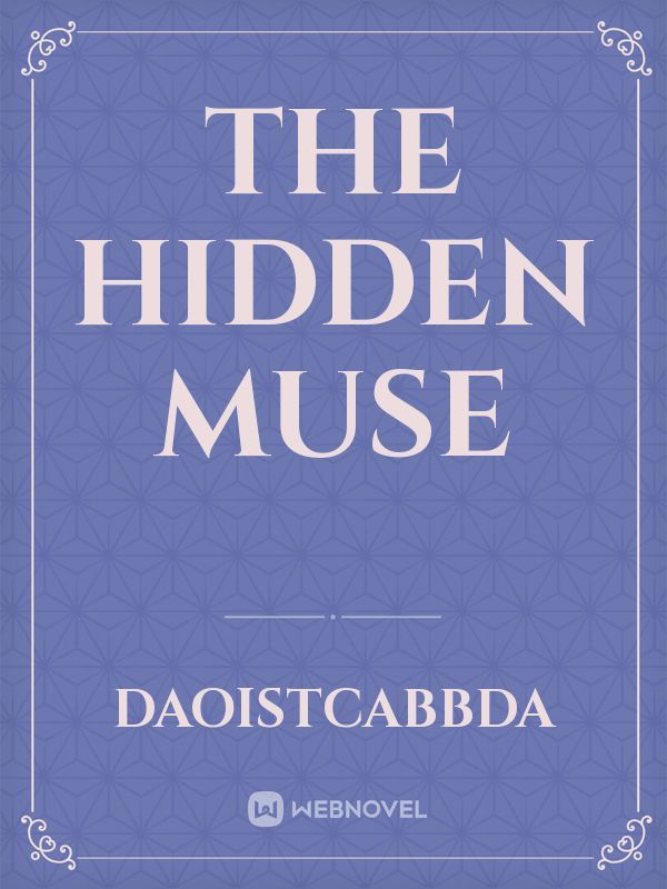 The Hidden Muse