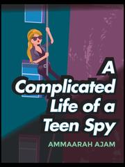 A Complicated Life of a Teen Spy Book