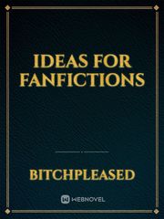 Ideas For Fanfictions Book