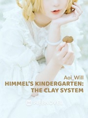 Himmel's Kindergarten: The Clay System Book
