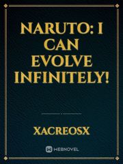 NARUTO: I CAN EVOLVE INFINITELY! Book