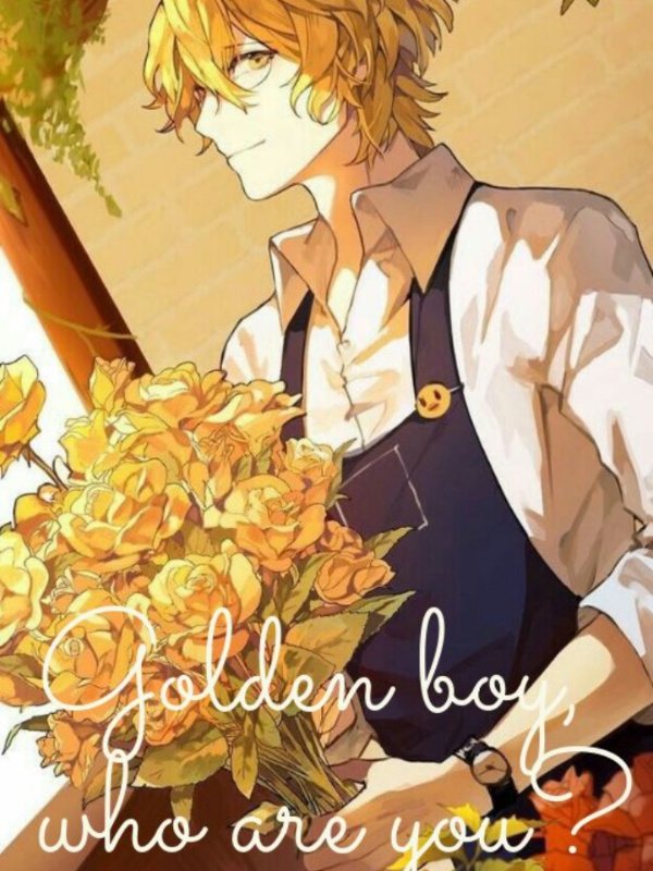 Golden Boy, Who Are You? [bl]