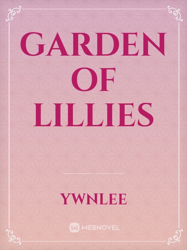 Garden of Lillies