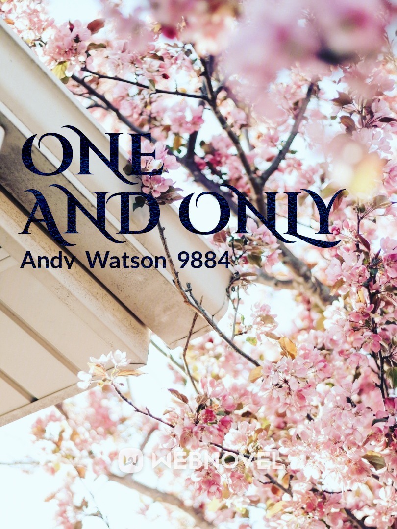 One and only || Andy Watson ||