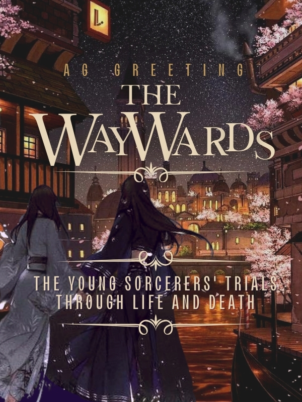 The WayWards - or the young sorcerers' trials through life and death Book