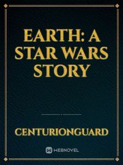 Earth: A Star Wars Story Book