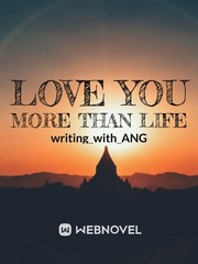 Love You More than Life Book