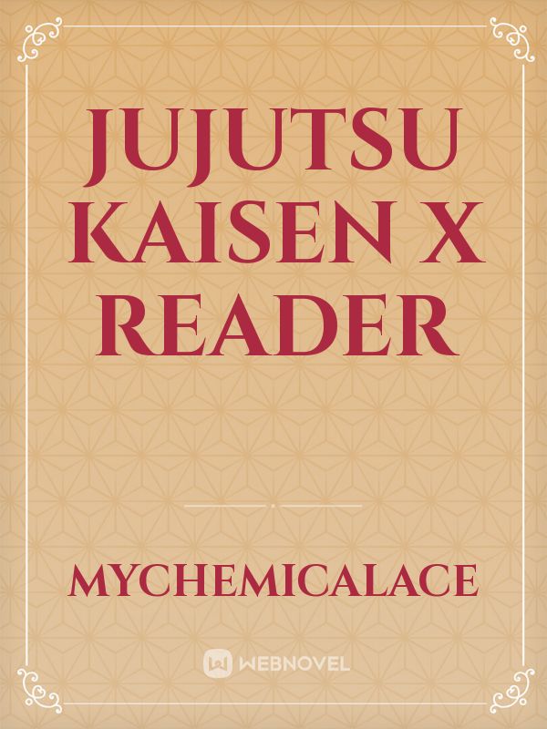 Jujutsu Kaisen x Reader