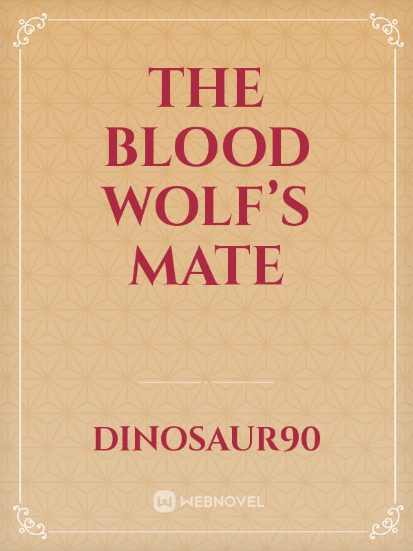 The Blood Wolf’s Mate