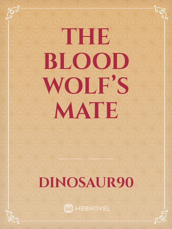 The Blood Wolf’s Mate