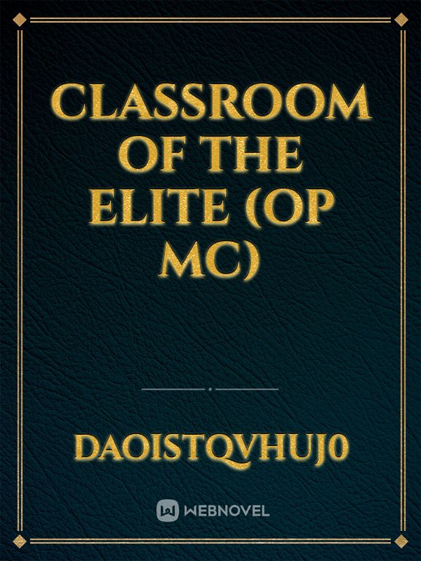 Classroom of the Elite (Op MC) Book