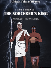 The Sorcerer's King: ways of the witches Book