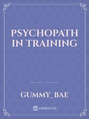 Psychopath in training Book