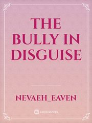 The Bully In Disguise Book