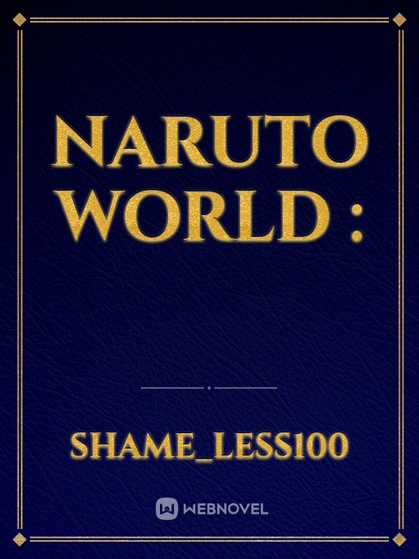 Naruto world :
