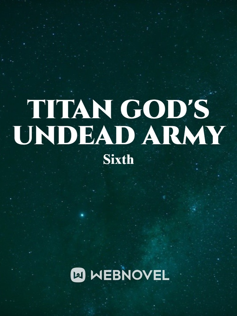 Titan God's Undead Army
