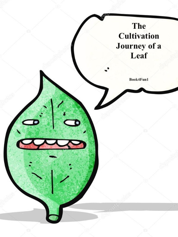 The Cultivation Journey of a Leaf
