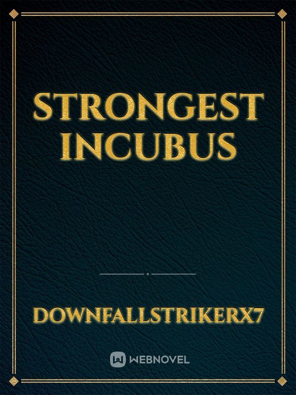 Strongest Incubus Book