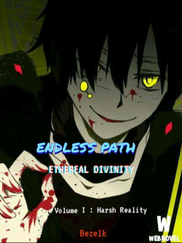 Endless Path : Ethereal Divinity 
(Revision of First Story)