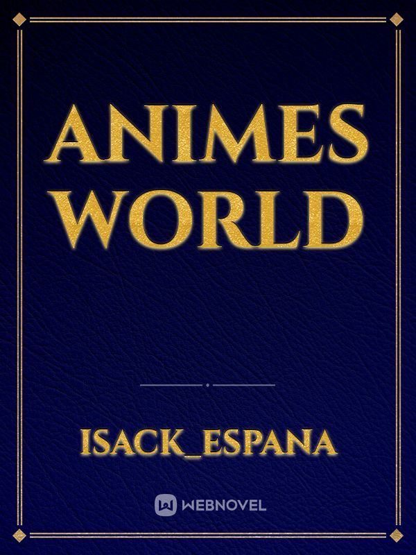 Animes world Book