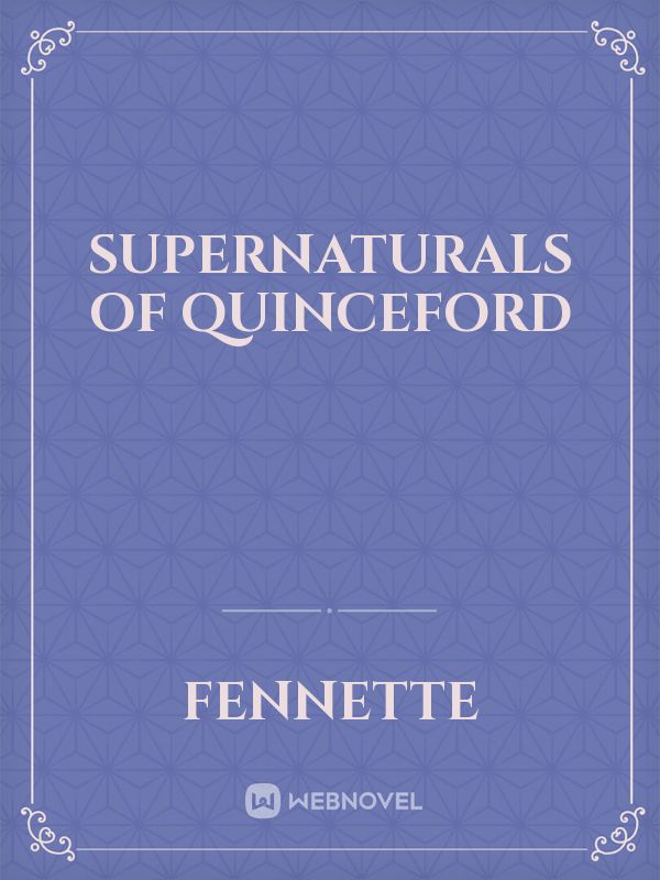 Supernaturals of Quinceford