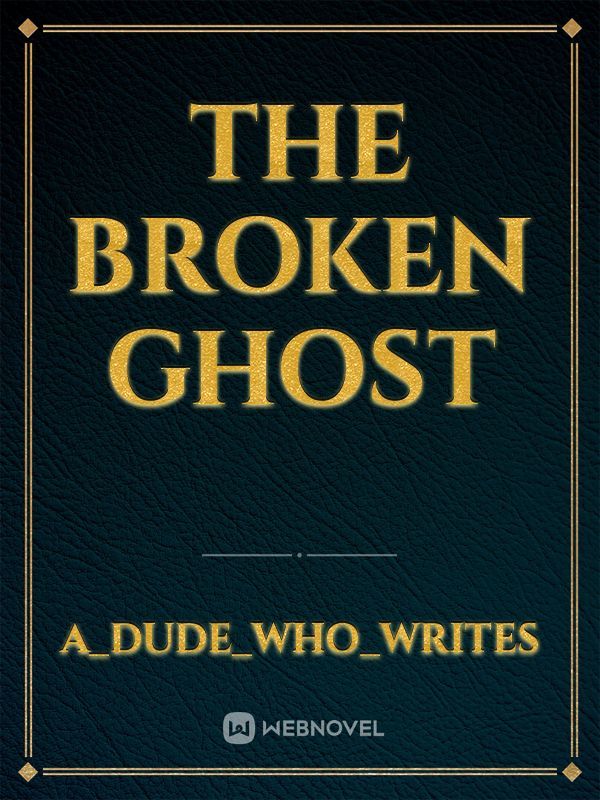 The broken ghost Book