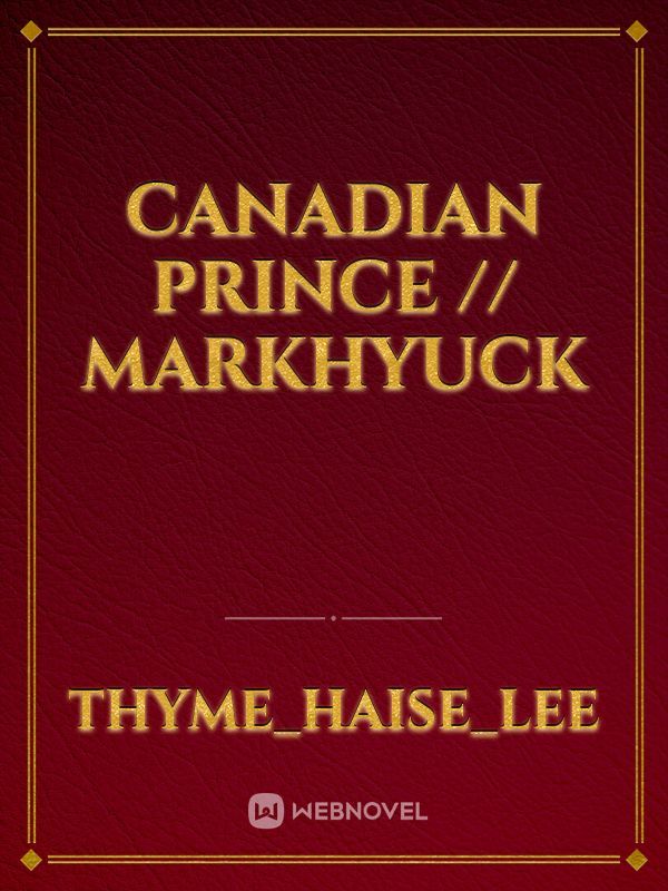 Canadian Prince // MarkHyuck Book
