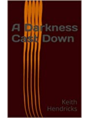 A Darkness Cast Down Book