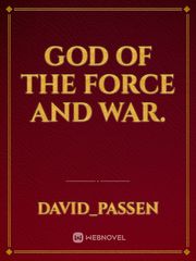 God of the force and war. Book