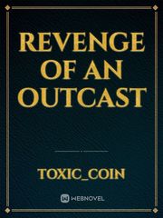 Revenge of an outcast Book