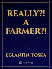 Really?! A farmer?! Book