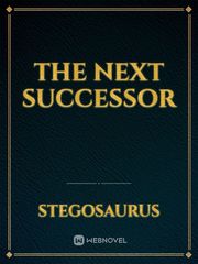 The Next Successor Book