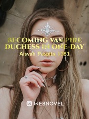 BECOMING THE VAMPIRE DUCHESS IN ONE DAY Book