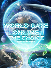 World Gate Online: The Choice Book