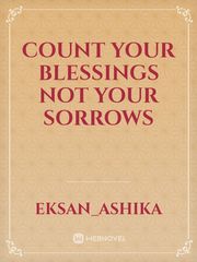 count your blessings not your sorrows Book