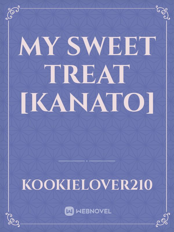 My Sweet Treat [Kanato] Book