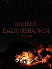 Douluo Dalu: Seraphin Book