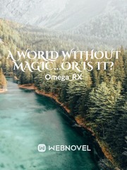 A World Without Magic...or Is It? Book