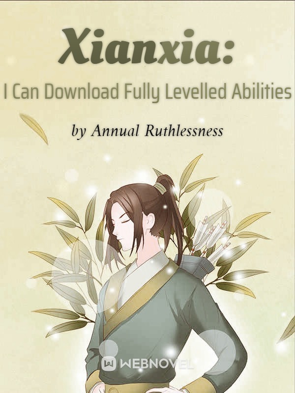 Xianxia: I Can Download Fully Levelled Abilities Book