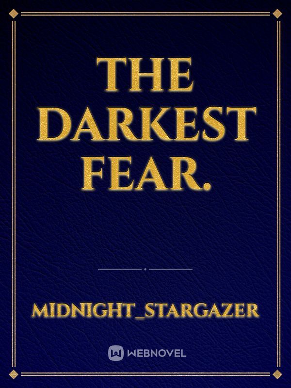 The darkest fear. Book
