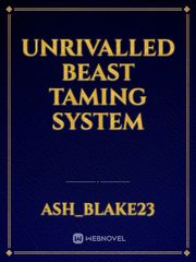 Unrivalled Beast Taming System Book