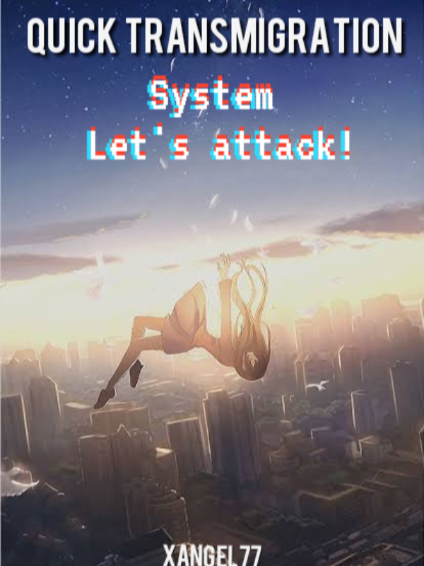 Quick Transmigration:System Let's attack