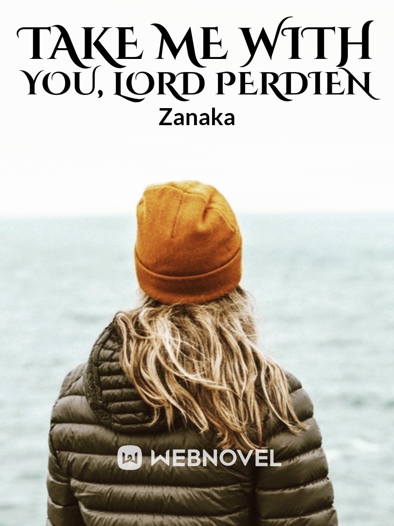 Take Me With You, Lord Perdien Book