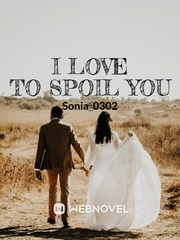 I Love to Spoil you Book