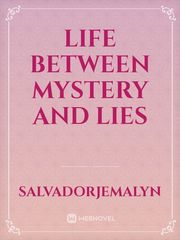 life between mystery and lies Book